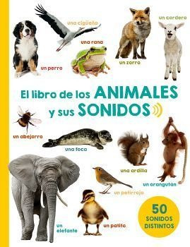 Libro De Los Animales Y Sus Sonidos, El (empastado)