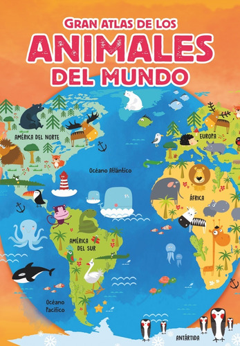 Libro Gigante Gran Atlas De Los Animales Del Mundo