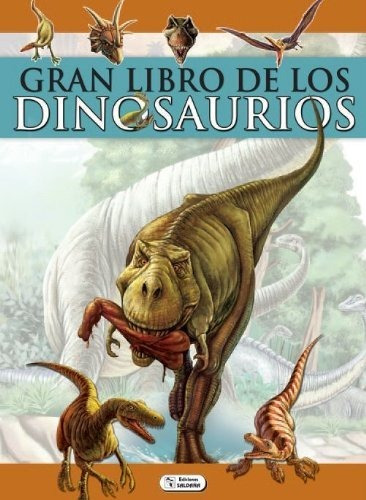 Libro Gran Libro De Los Dinosaurios - Nuevo