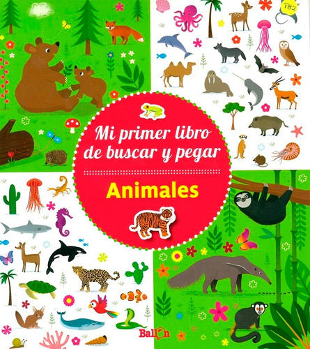 Mi Primer Libro De Buscar Y Pegar Animales
