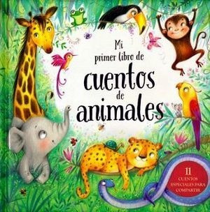 Mi Primer Libro De Cuentos De Animales (empastado)