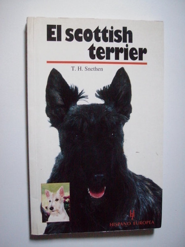 El Scottish Terrier - T. H. Snethen  - Libro De Mascotas