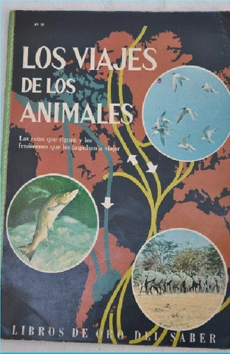 Novaro, Libros Del Saber # 15 * Los Viajes De Los Animales