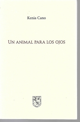 Un Animal Para Los Ojos - Cano [lea]
