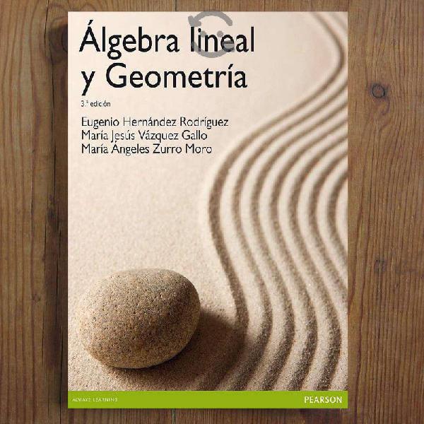 LIBRO : Algebra Lineal y Geometría - Eugenio Herna