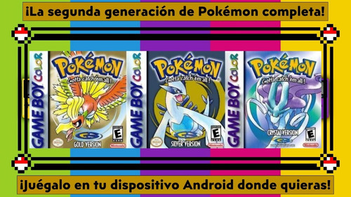 Pack Juegos Pokemon Gold, Silver, Crystal + Regalo (android)