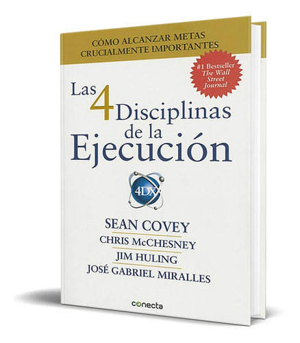 Libro Las 4 Disciplinas De La Ejecución - Sean Covey