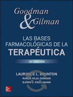 Goodman & Gilman. Las Bases Farmacologicas De La
