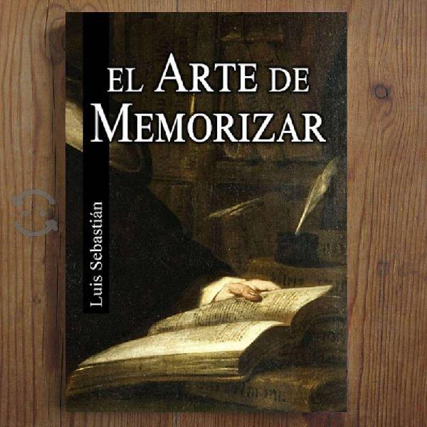 LIBRO : El Arte de Memorizar - Luis Sebastián Pasc
