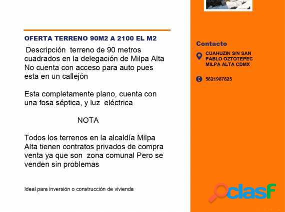 Terreno en venta Milpa Alta CDMX OFERTA TERRENO 90M2