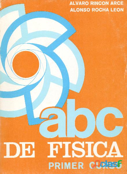 Libro ABC de Física, Primer Curso, 1ª edición, 1991.