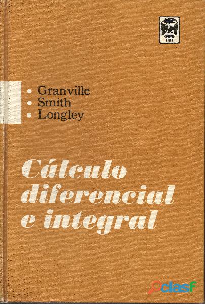 Cálculo Diferencial e Integral Granville, Smith, Longley,