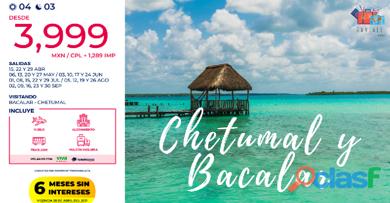 Viaje a Bacalar y Chetumal desde $ 3,999