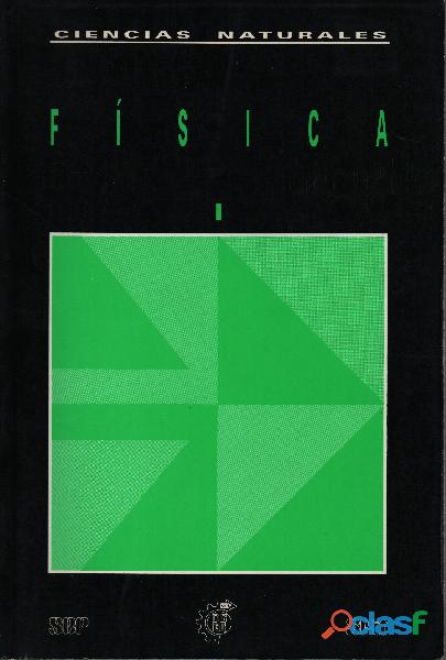 Libro Física I, Estática, Cinemática y Dinámica, DGETI