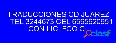 TRADUCCIONES CD JUAREZ TEL 6563244673