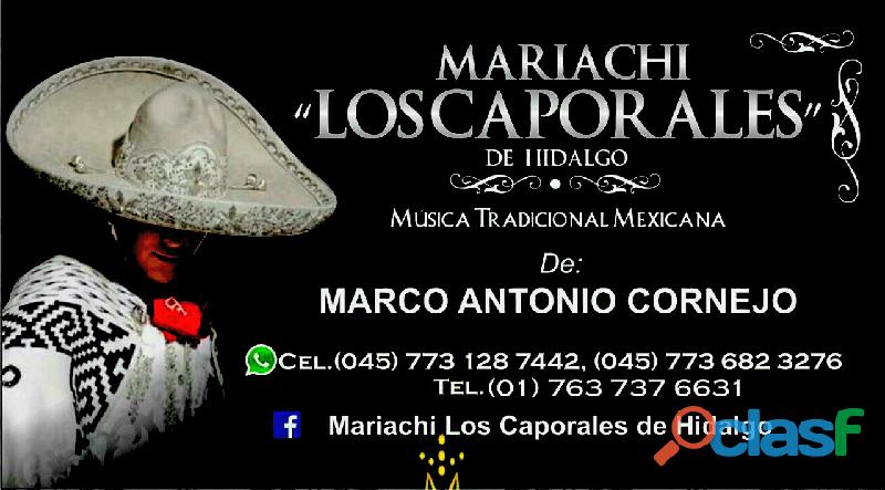 "MARIACHI LOS CAPORALES A SU SERVICIO"CEL:(045)7736823276