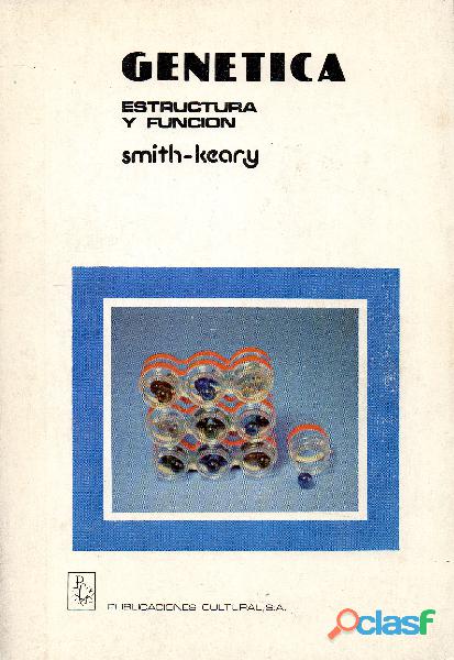Libro Genética, Estructura y Función, Smith Keary.
