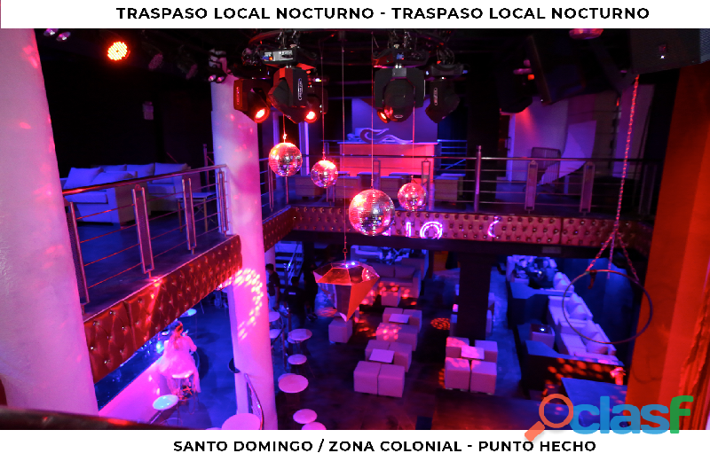 TRASPASO LOCAL NOCTURNO ( DISCOTECA )