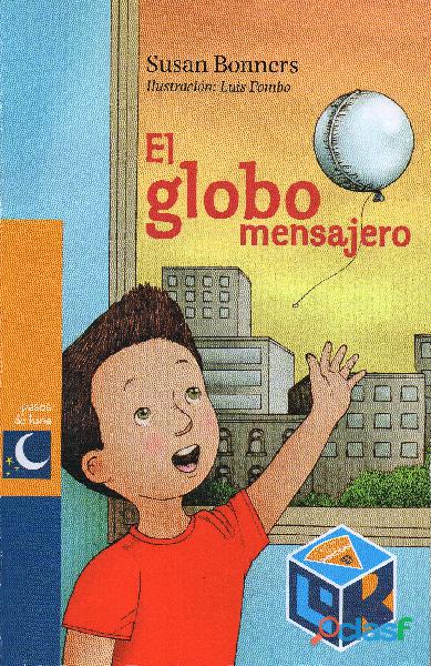 Libro El Globo Mensajero, Susan Bonners, Edit. Castillo