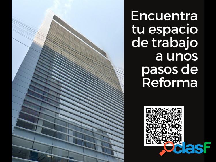 Oficina amueblada a unos pasos de Reforma.