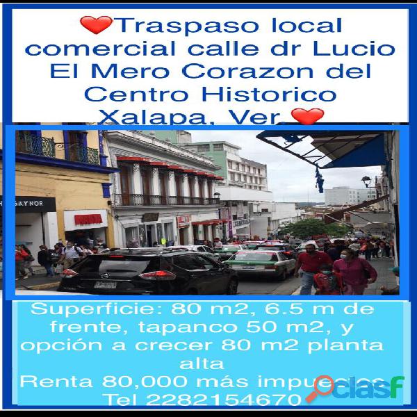 Renta local comercial dr lucio Centro Historico Xalapa; Ver