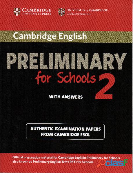 Cambridge English, Preliminary For Schools 2, With Answers.
