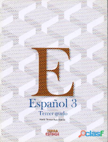 Libro Español 3, Ma. Teresa Ruíz, Editorial Esfinge