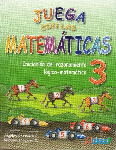 Juega con las Matemáticas 3, Ángeles Rossbach, Edit.