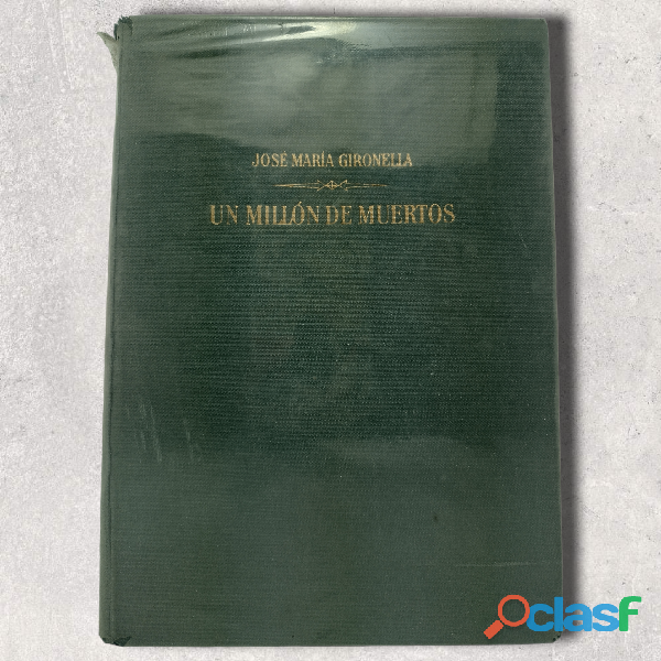 Un Millón de Muertos José María Gironella 1961