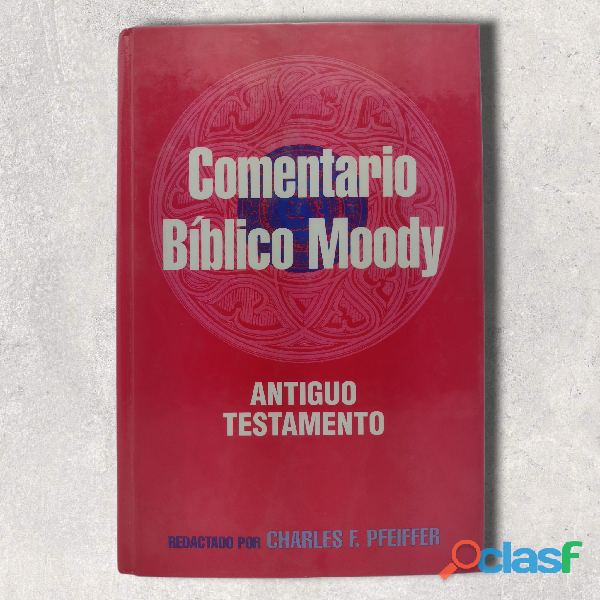 Comentario Bíblico Moody Antiguo Testamento Pfeiffer