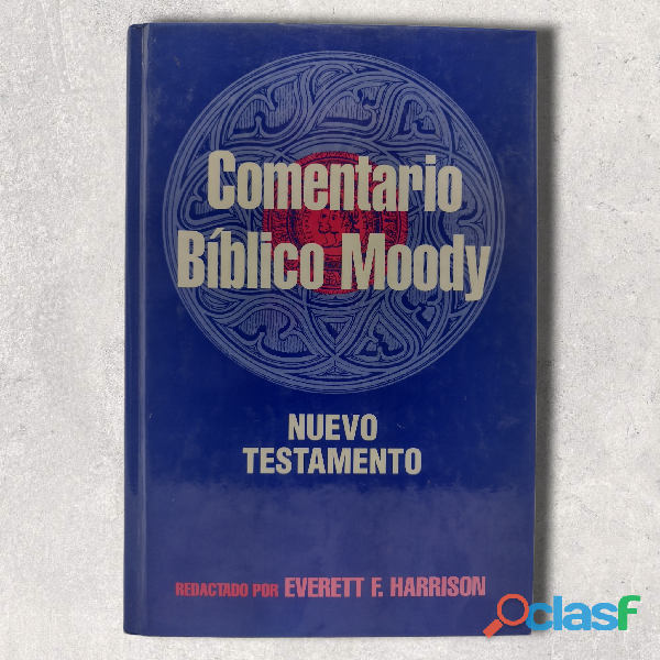 Comentario Bíblico Moody Nuevo Testamento 2001