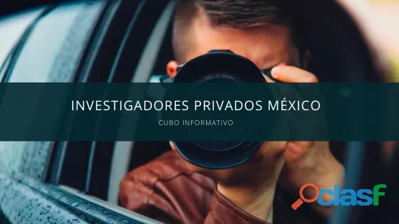 DETECTIVES PRIVADOS PRECIOS EN MÉXICO Y ZACATECAS