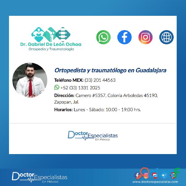 El mejor cirujano ortopedista y traumatólogo en Guadalajara