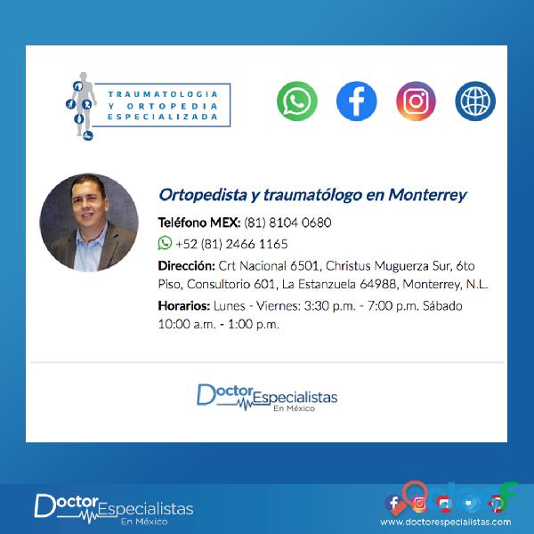 El mejor cirujano ortopedista y traumatólogo en Monterrey