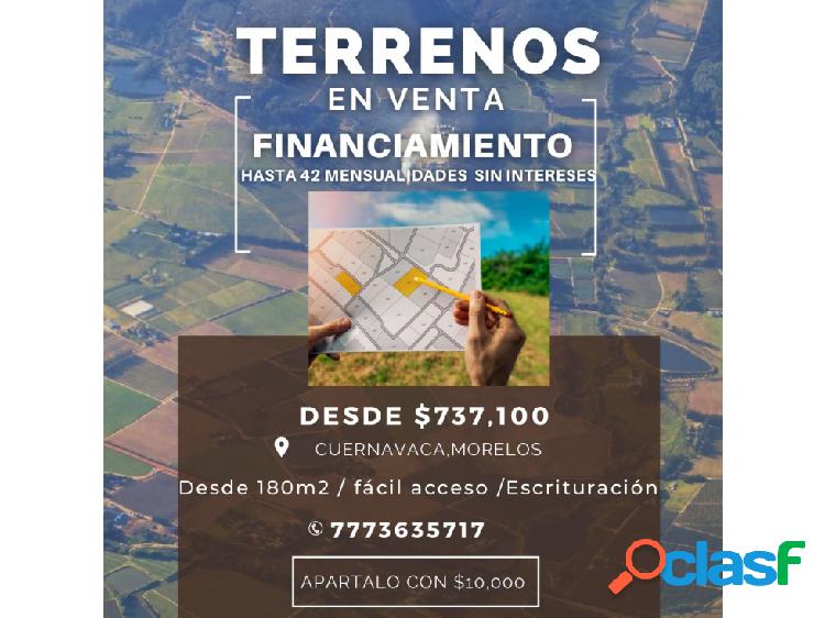 TERRENOS CON ESCRITURAS EN CUERNAVACA DESDE $737,100