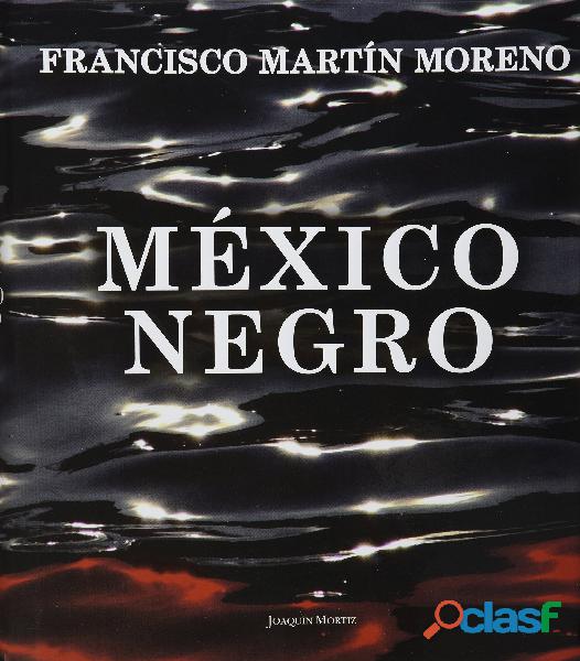 Mexico Negro Pasta dura Francisco Martin Moreno