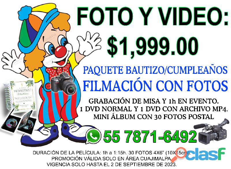 Foto y video en Cuajimalpa desde $1999
